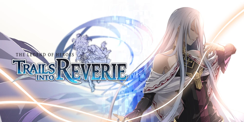 The Legend of Heroes: Trails into Reverie